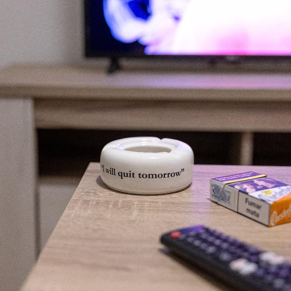 Fisura Cenicero "I Will Quite Tomorrow”