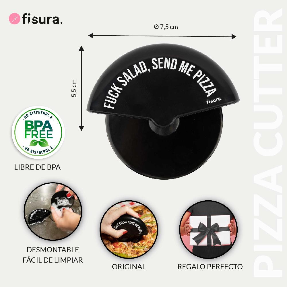 Fisura Corta Pizza “Fuck Salad Send Me Pizza"