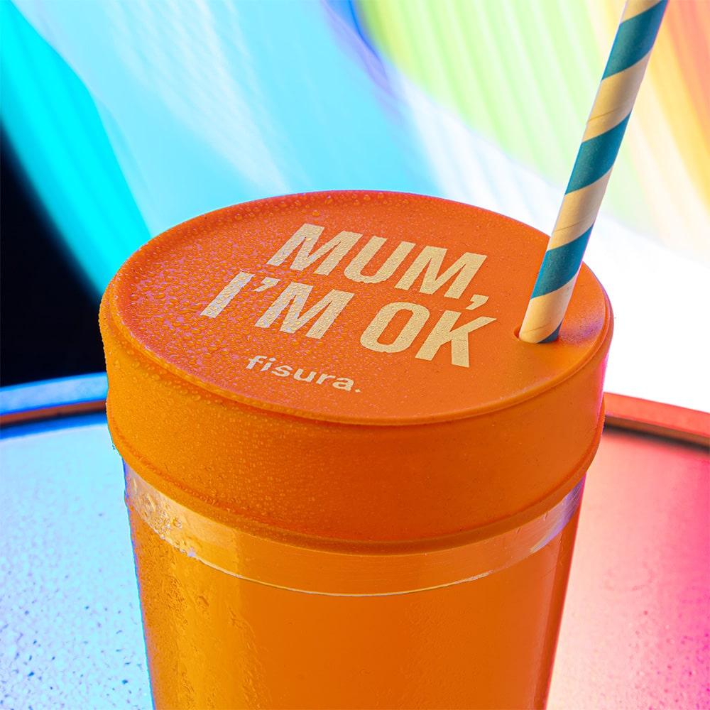 Fisura Tapa Vasos Antidroga “Mum I'm Ok”