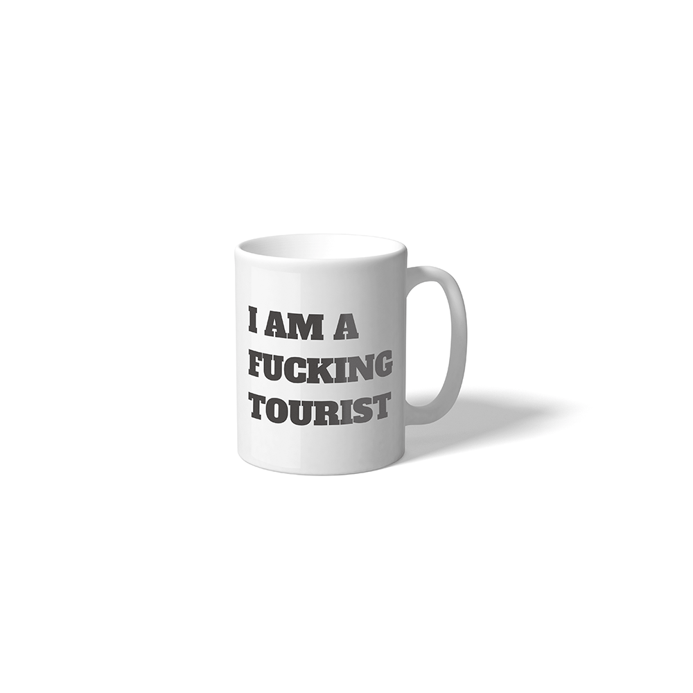 Fisura Taza "I am a fucking Tourist"