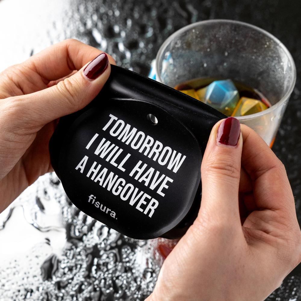 Fisura Tapa Vasos Antidroga “Tomorrow I Will Have A Hangover”
