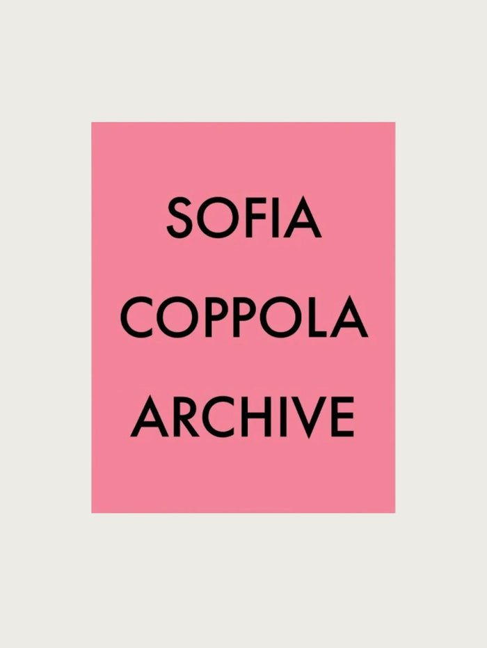 Hoff Sofia Coppola Archive 1999-2023 by HOFF