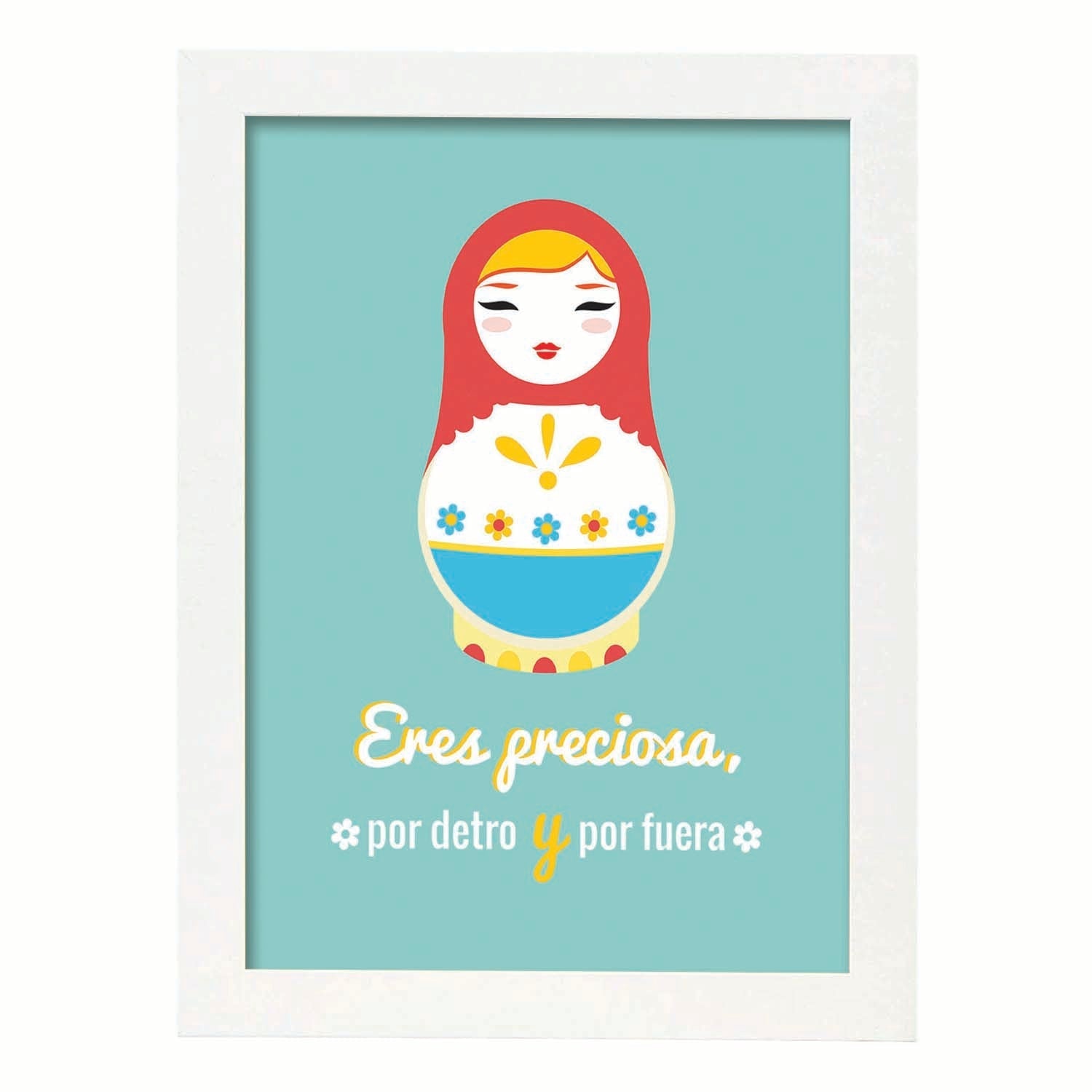 Nacnic Lámina Eres Preciosa Por Dentro Y Por Fuera