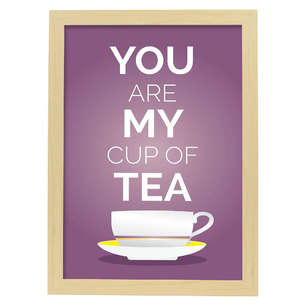 Nacnic Lámina Feliz You Are My Cup Of Tea