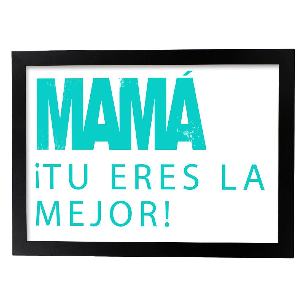 Nacnic Lámina Mamá Eres La Mejor