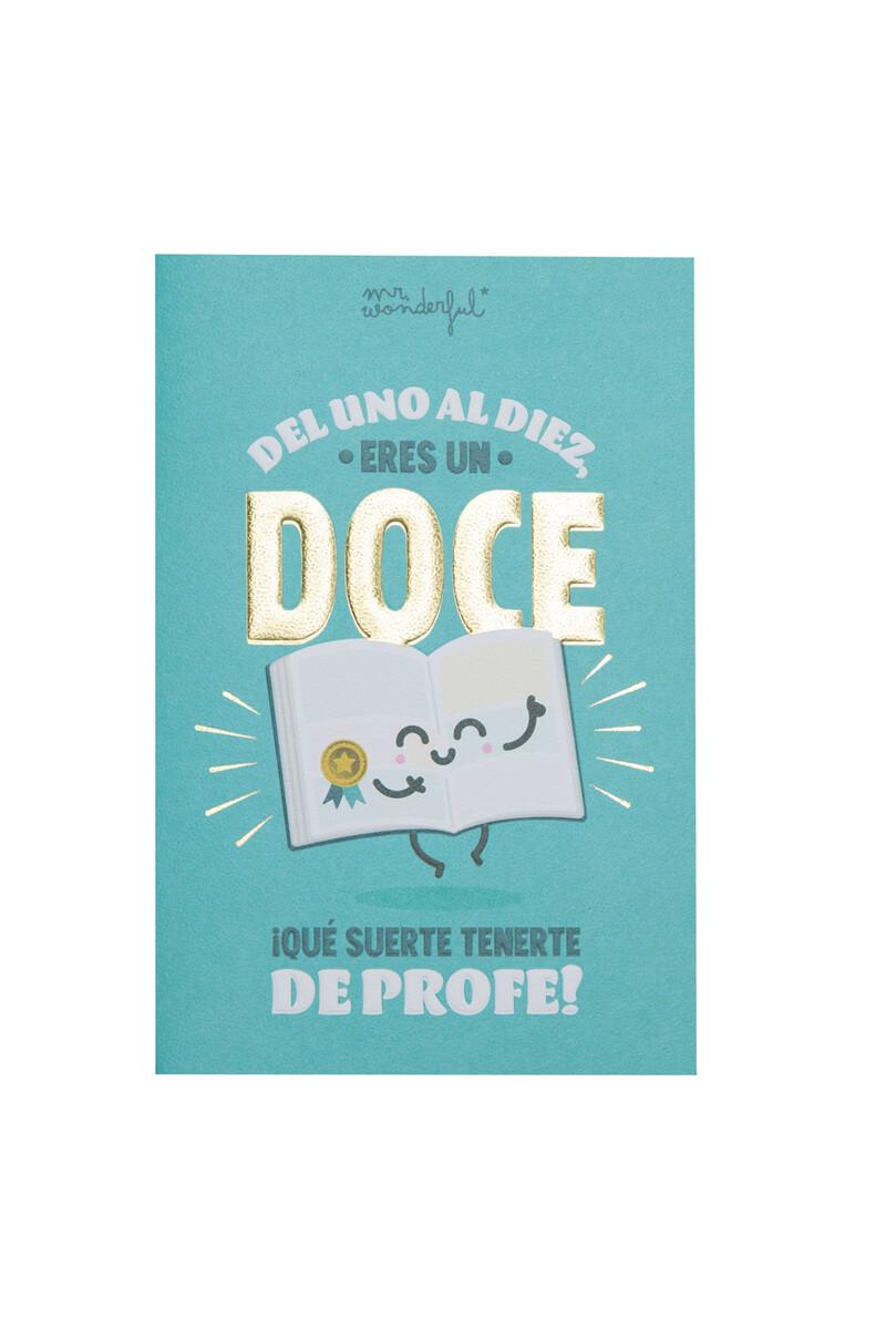 women'secret Postal - Del uno al diez eres un doce ¡Qué suerte tenerte de profe