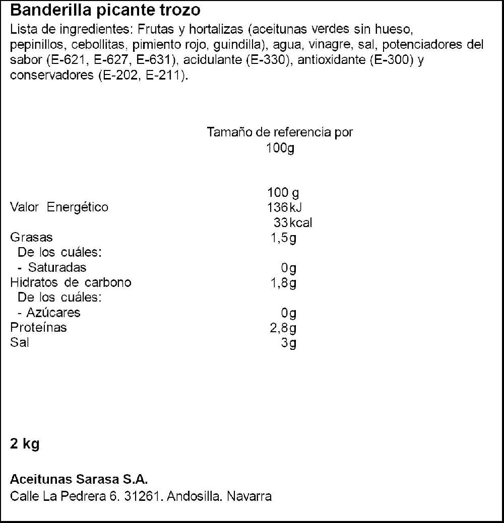 Eroski Banderillas Picantes SARASA Tarrina 2 Kg