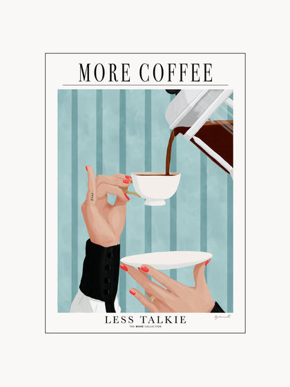 Westwing Póster More Coffee - Less Talkie