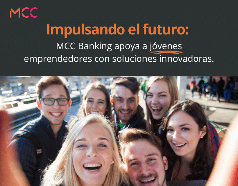 Mimub Apoyo Financiero Innovador de MCC Banking para Jóvenes Emprendedores