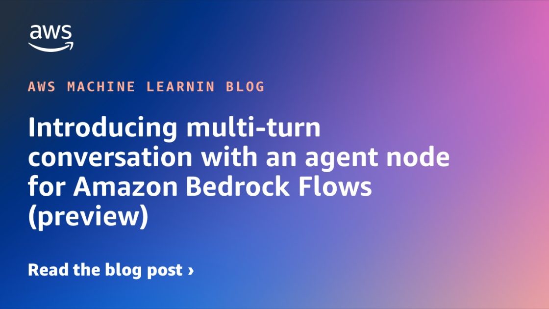 Mimub Explorando La Conversación Multiturno Con Un Nodo De Agente En Amazon Bedrock Flows