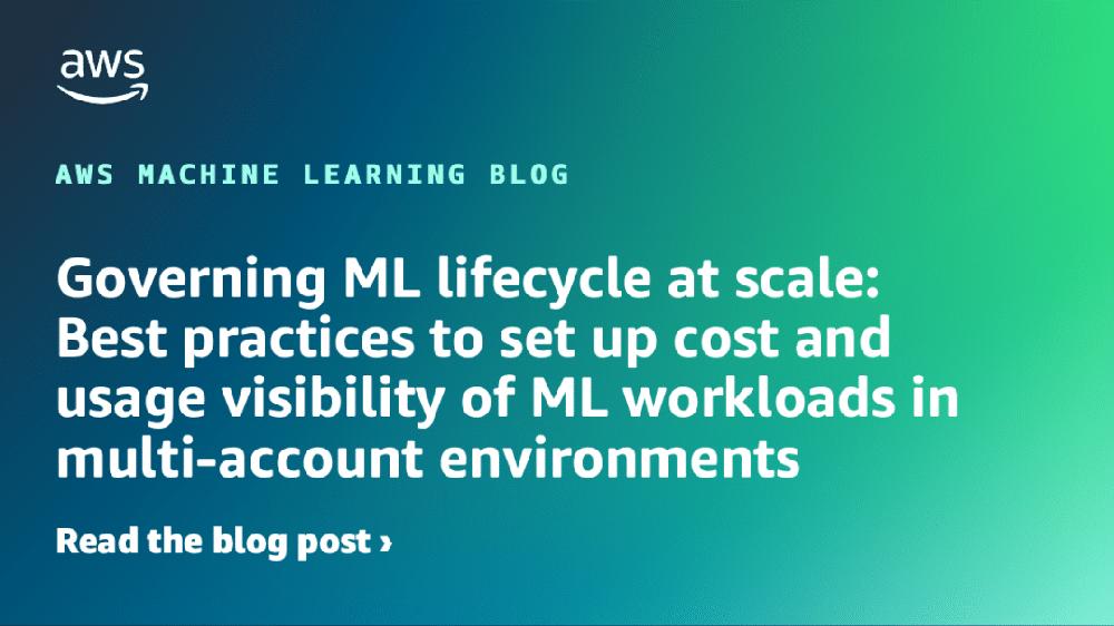 Mimub Gobernar el Ciclo de Vida de ML a Gran Escala: Mejores Prácticas para Visibilidad de Costos y Uso en Entornos Multi-Cuenta