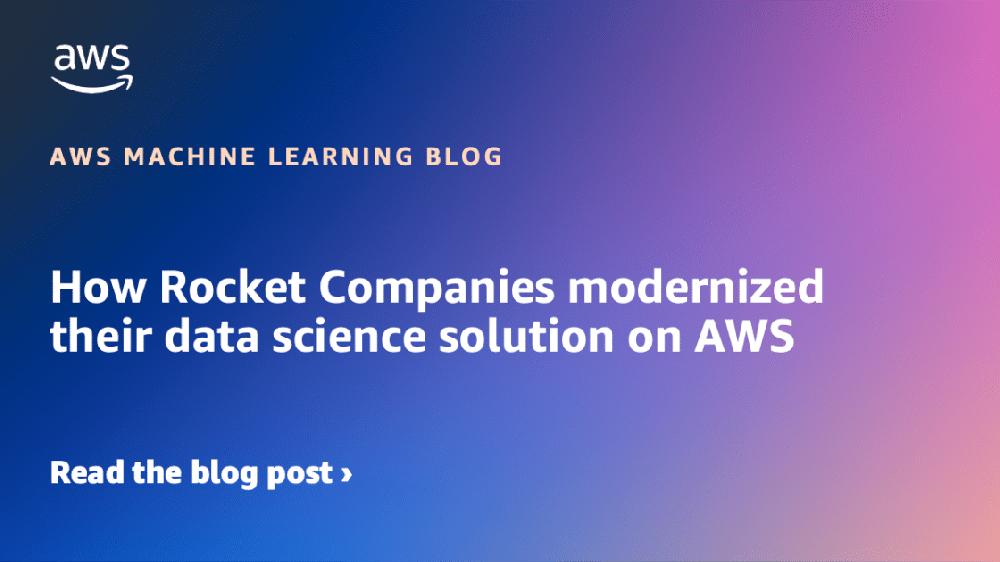 Mimub Optimización De La Plataforma De Ciencia De Datos De Rocket Companies En AWS